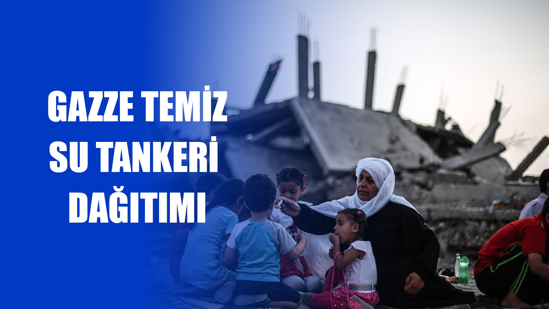 Gazze Temiz Su Tankeri Dağtımı