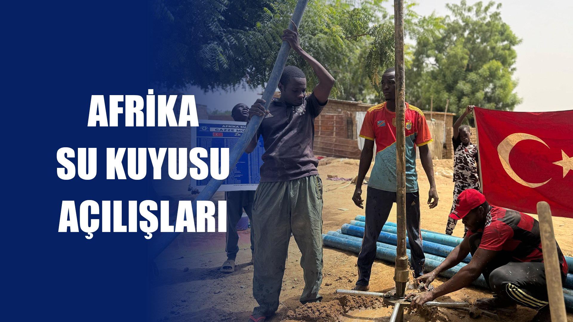 Afrika - Su Kuyusu Açılışları